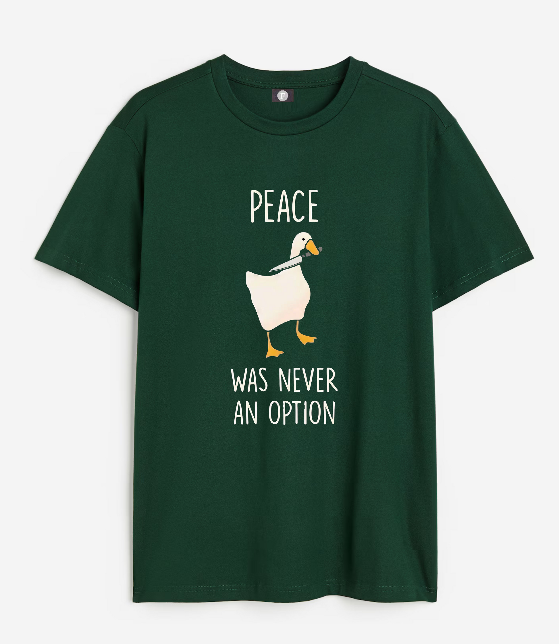 Peace was never an option - bottle green