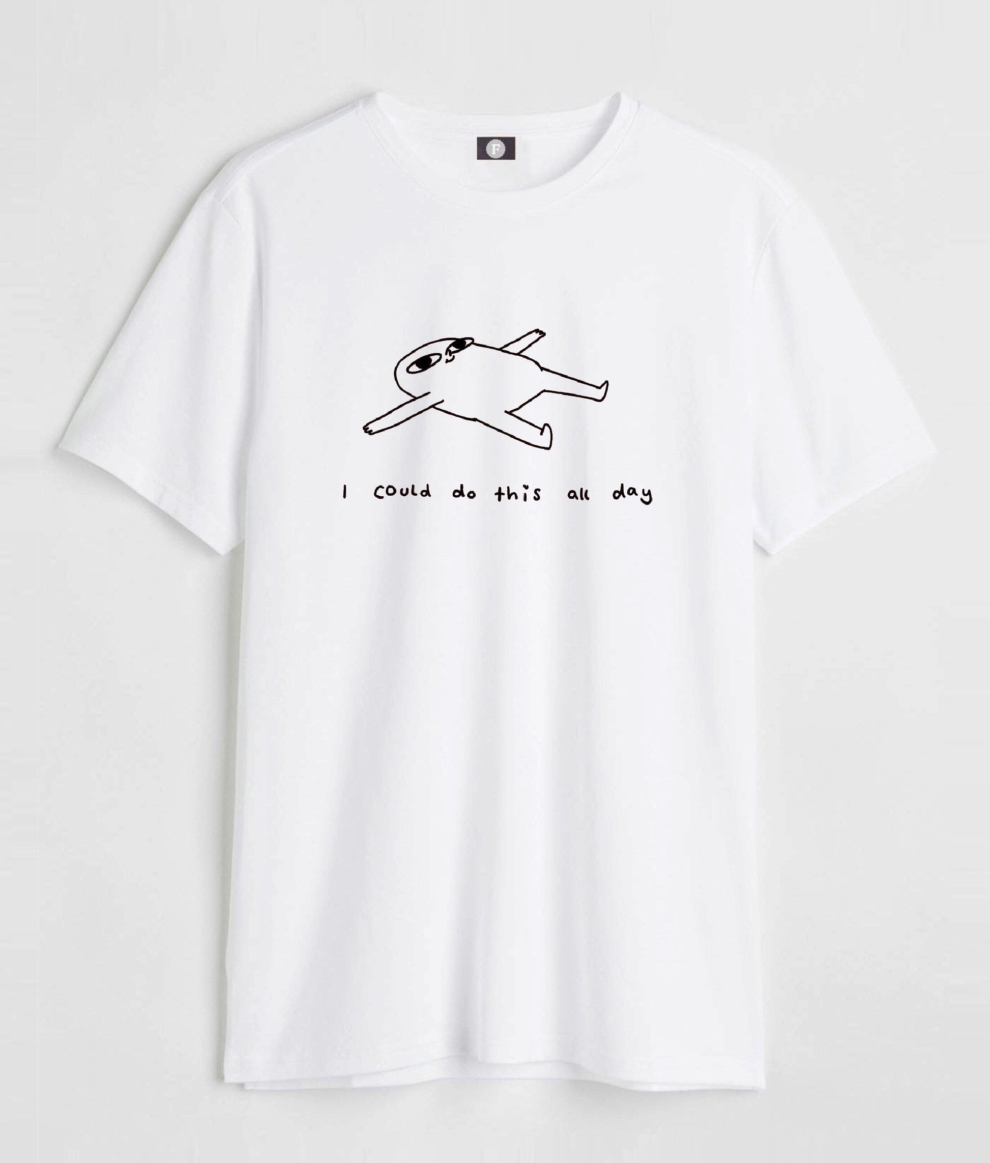 I could do this all day - white