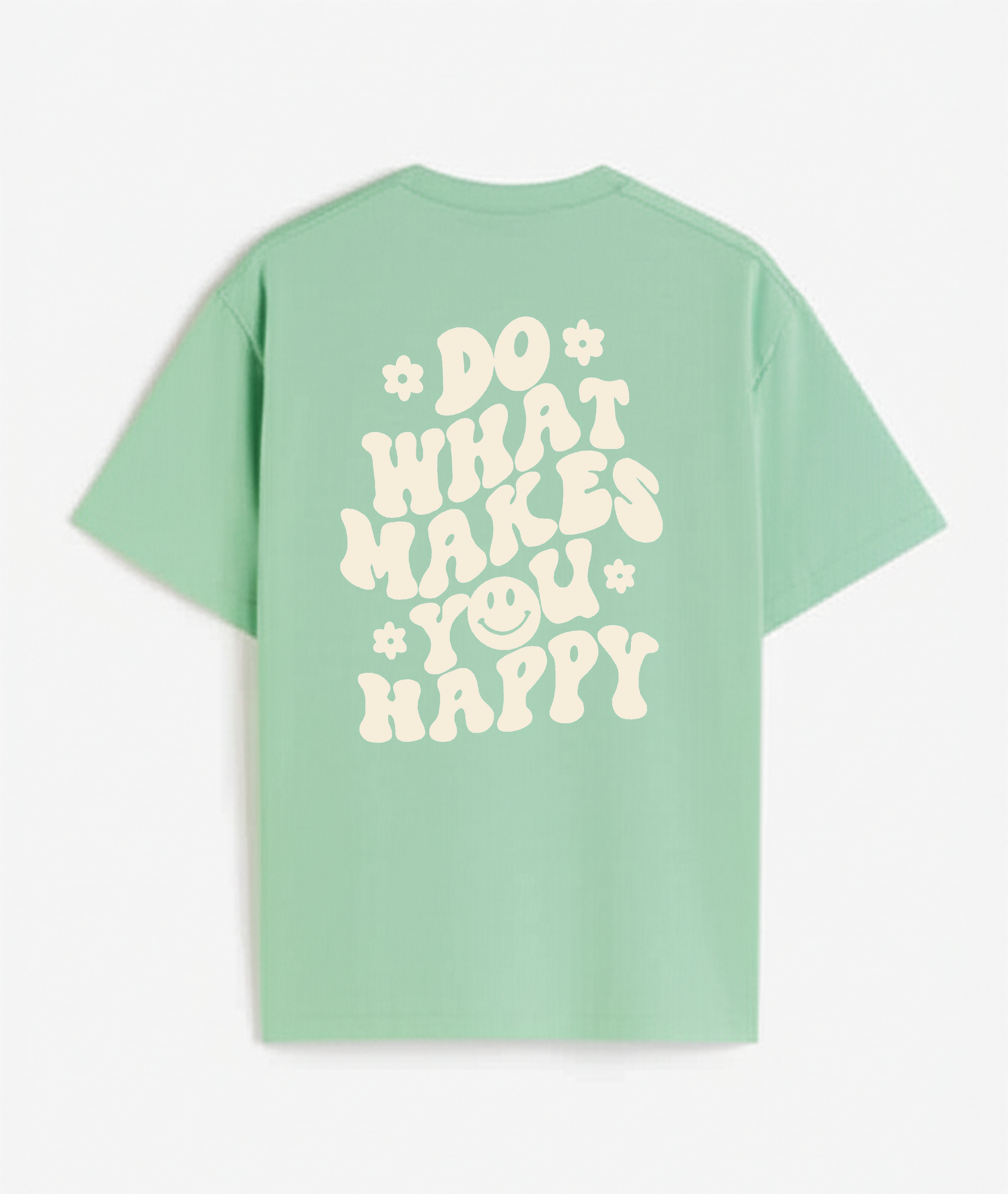Do what makes you happy - sage green