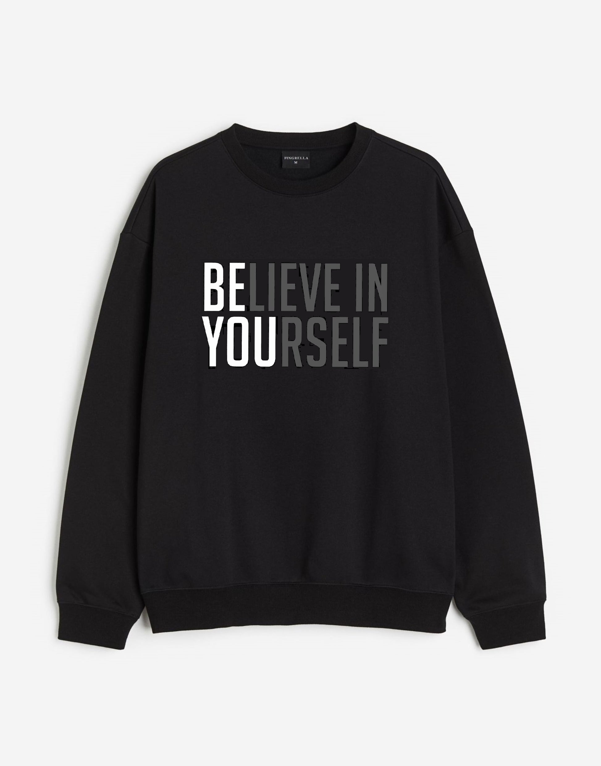 Black sweatshirt with 'Believe in Yourself' text design, promoting self-confidence and style.