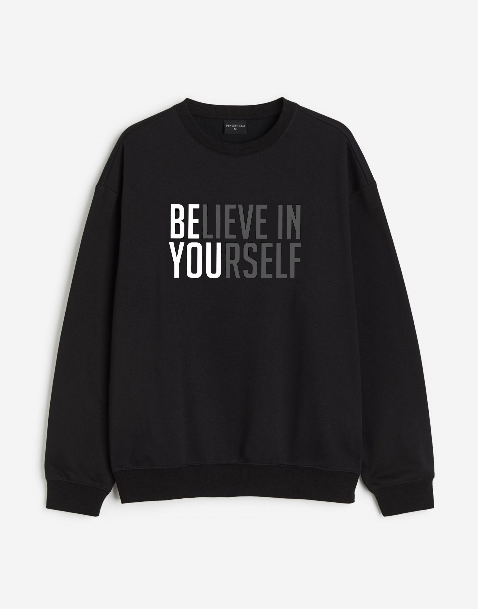 Believe in yourself - black