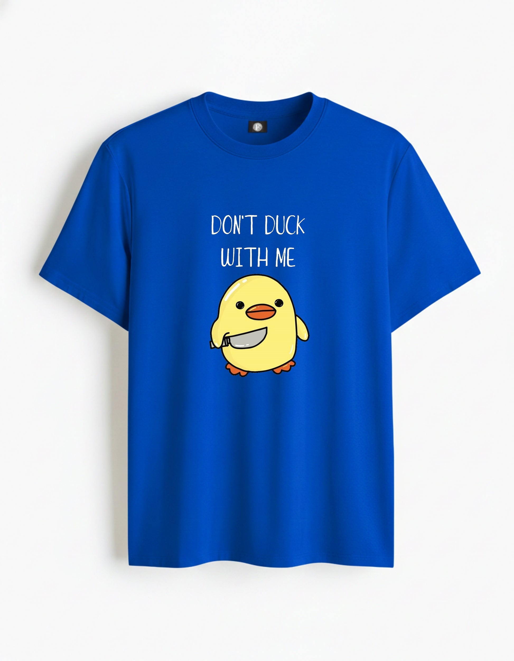 Don't duck with me - royal blue