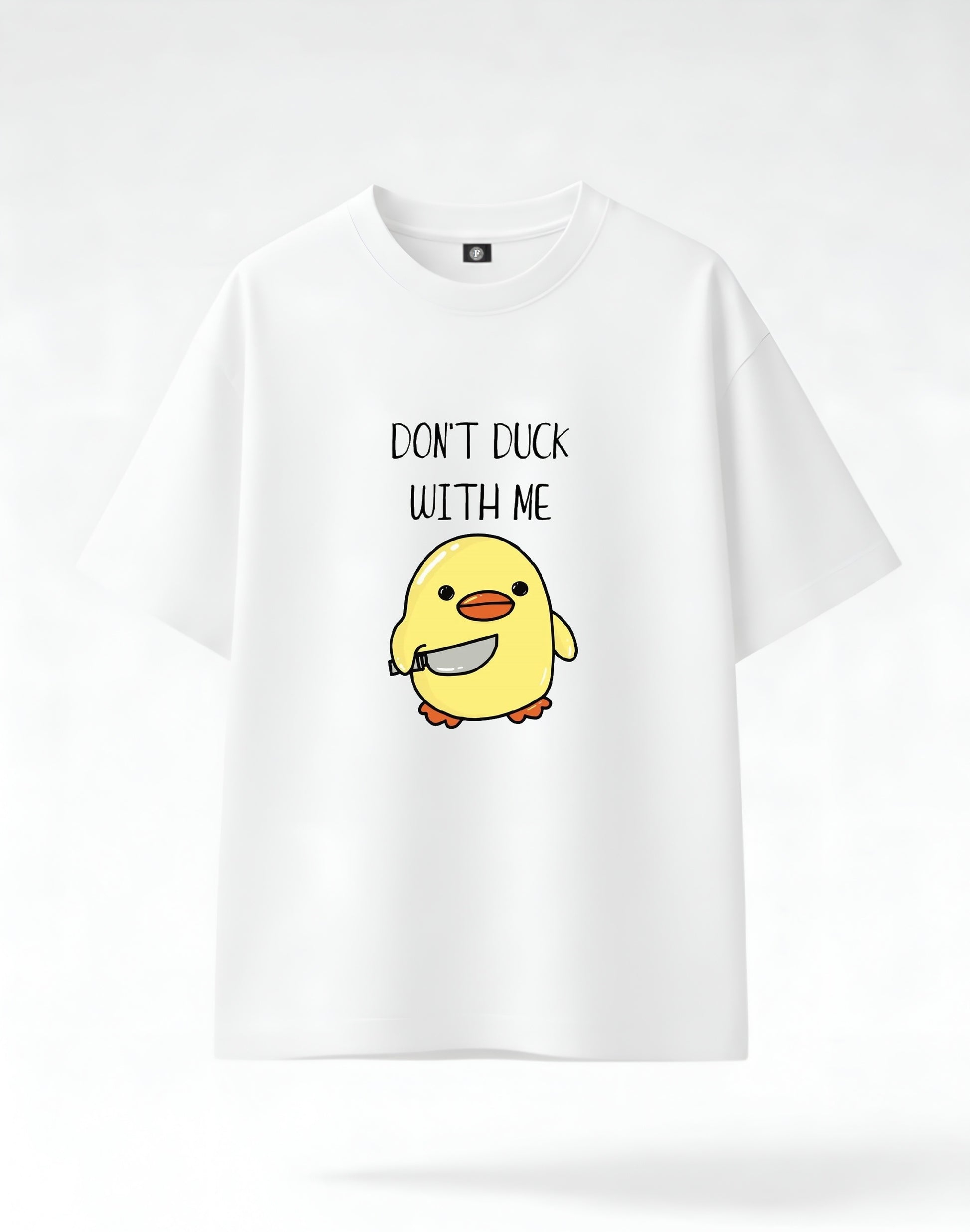Don't duck with me - white